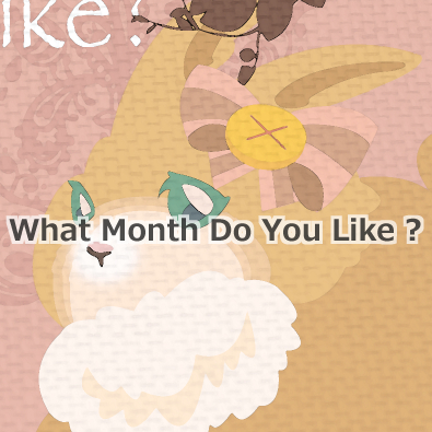 What Month Do You Like？